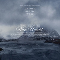 IRENE - Wars Untold (From "Untold Arctic Wars")