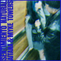 Aitana & Myke Towers - SENTIMIENTO NATURAL