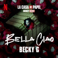 Becky G - Bella Ciao
