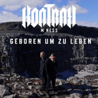 Kontra K & NESS - Geboren um zu leben